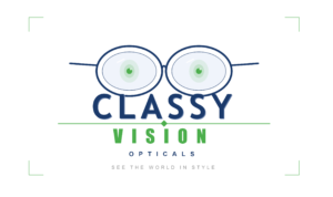 CLASSY VISION OPTICALS