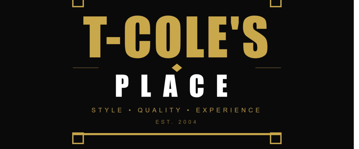 T – Cole’s Place